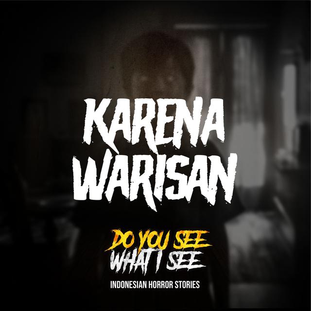 Karena Warisan | #1495 - podcast episode cover