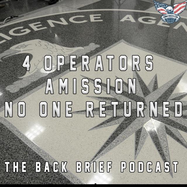 4 Operators, A Mission, No One Returned - podcast episode cover