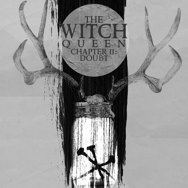 Episode 6: The Witch Queen Chapter II: Doubt - podcast episode cover