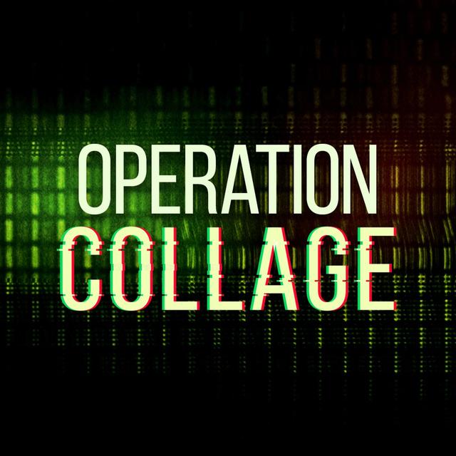 Operation Collage - podcast episode cover