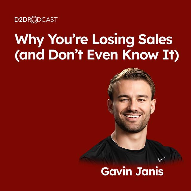 447: Why You’re Losing Sales (and Don’t Even Know It) – The AI Tool That Changes Everything | The D2D Podcast - podcast episode cover