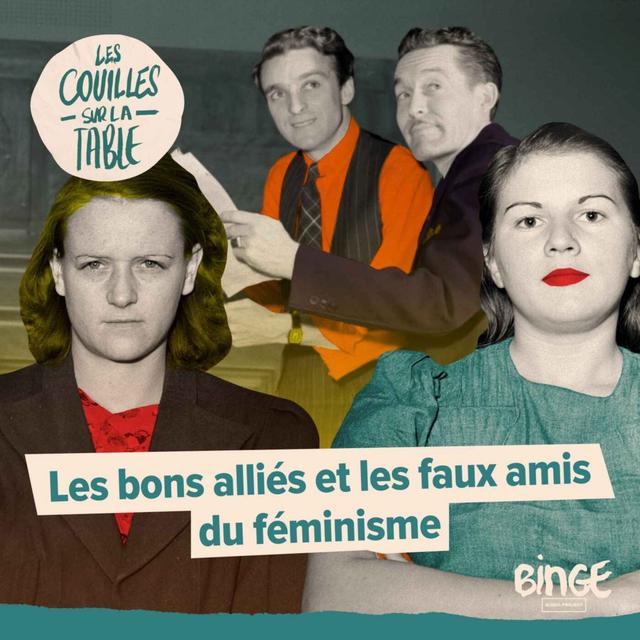Les bons alliés et les faux amis du féminisme - podcast episode cover