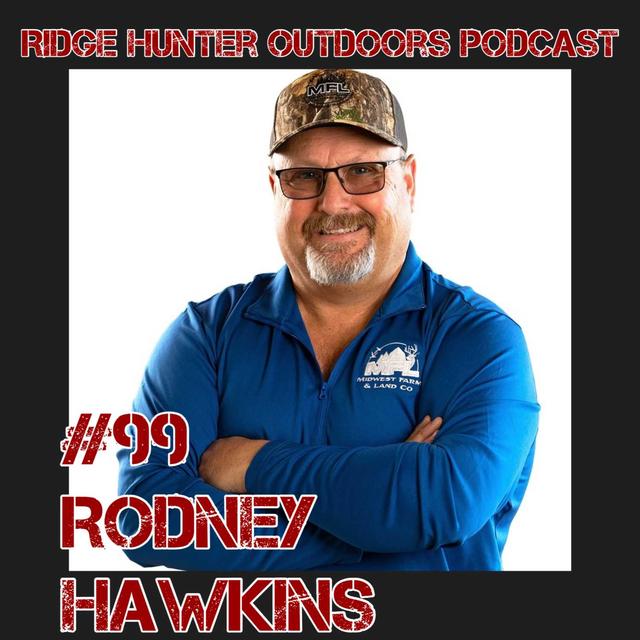 Rodney Hawkins | RHO Podcast #99 - podcast episode cover