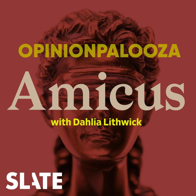 Amicus | Sneak Preview: Unanimous Opinions Out Front, Desperate Dealmaking Out Back - podcast episode cover
