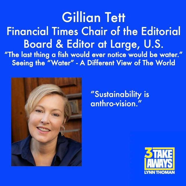“The last thing a fish would ever notice would be water.” Seeing the “Water” - A Different View of The World: Gillian Tett (#56) - podcast episode cover