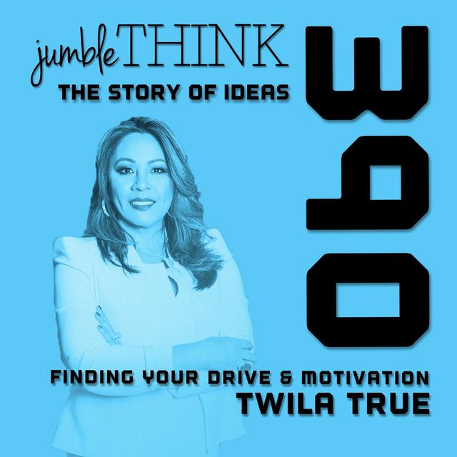 Finding Your Drive & Motivation with Twila True - podcast episode cover