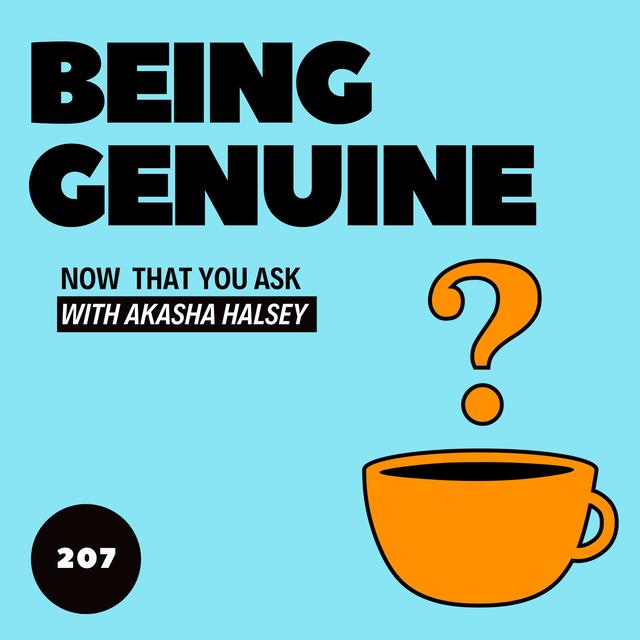 207. Being Genuine - podcast episode cover