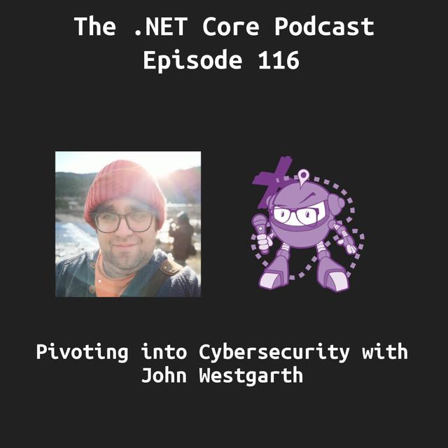 Pivoting into Cybersecurity with John Westgarth - podcast episode cover