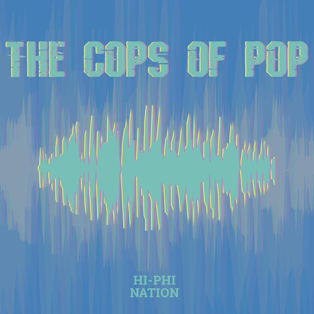 The Cops of Pop - podcast episode cover