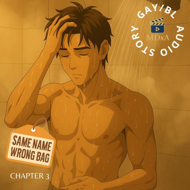 🎧 Chapter 3 | Same Name, Wrong Bag | Gay & BL Audio Story by MDxA - podcast episode cover