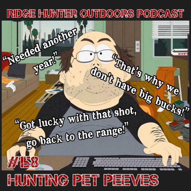 Hunting Pet Peeves | What Really GRINDS OUR GEARS | RHO Podcast #158 - podcast episode cover