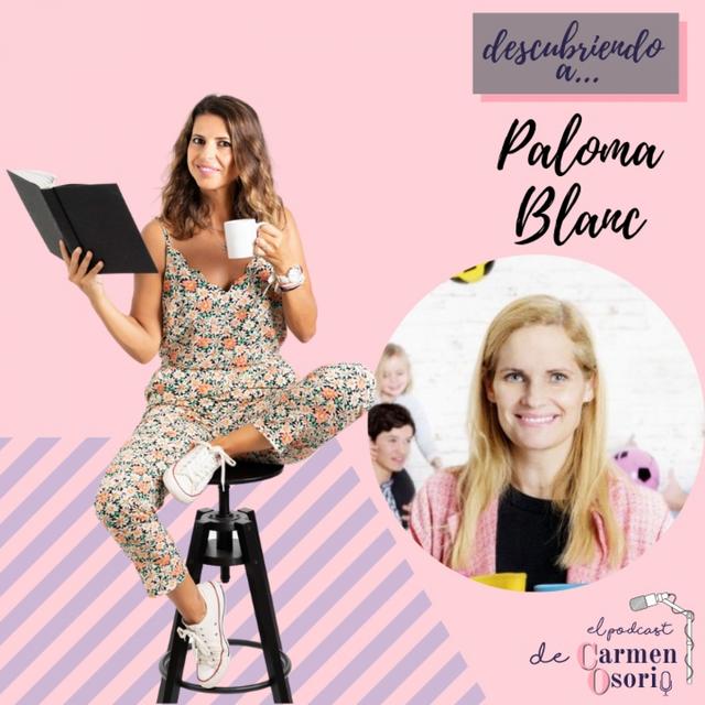 Descubriendo a... Paloma Blanc - podcast episode cover