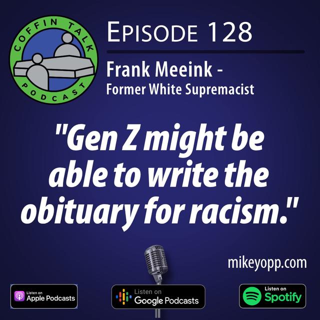 #128 - A Former White Supremacist - Frank Meeink - "Stand Up for Each Other" - podcast episode cover