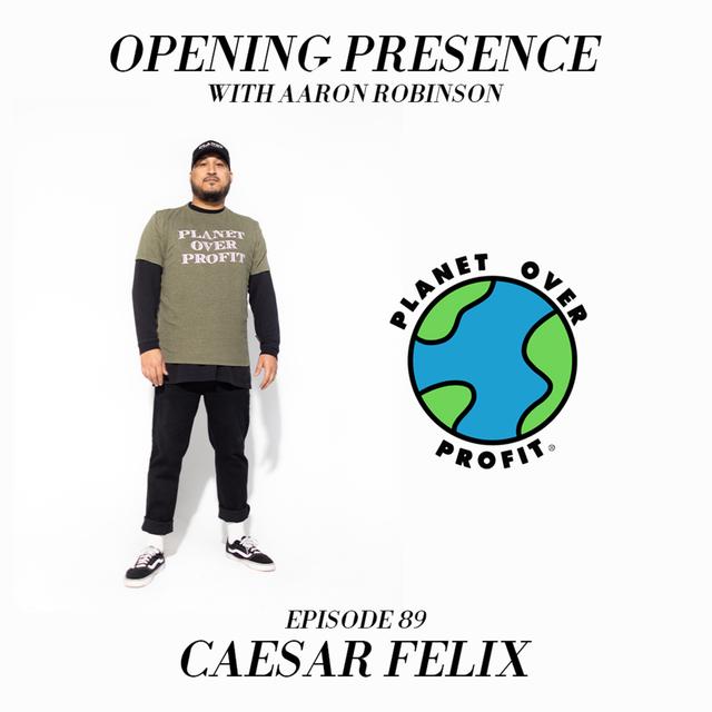 89 Caesar Felix: Planet Over Profit - podcast episode cover