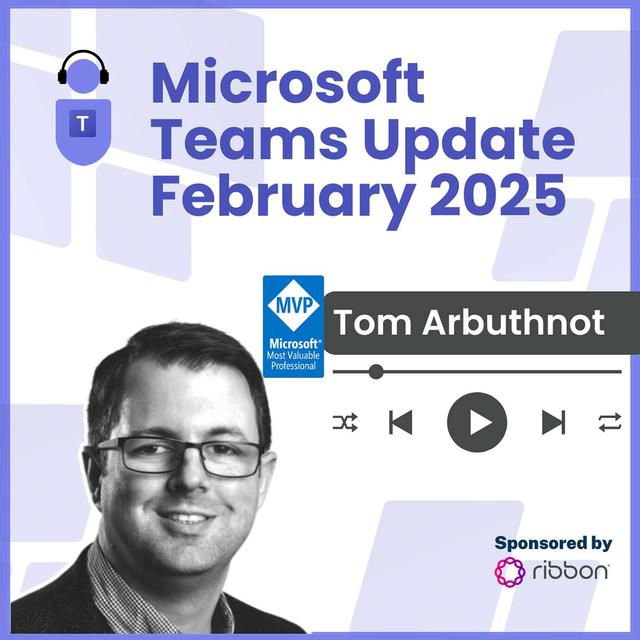 Microsoft Teams Update - February 2025 - podcast episode cover