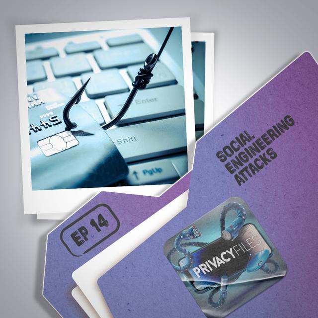 Social Engineering Attacks - From Phishing to Pretexting - podcast episode cover