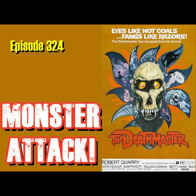 Deathmaster | Episode 324 - podcast episode cover