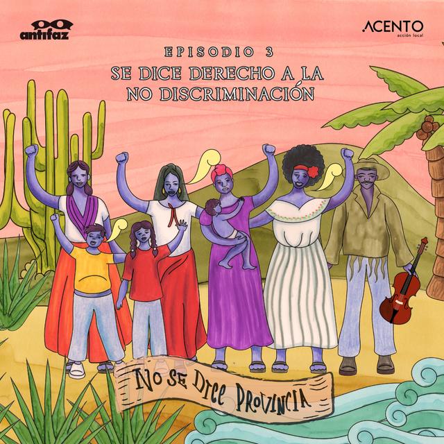 T3 Episodio 3. Se dice derecho a la no discriminación - podcast episode cover