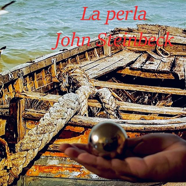 "La perla" by John Steinbeck. Capítulo #4 - podcast episode cover