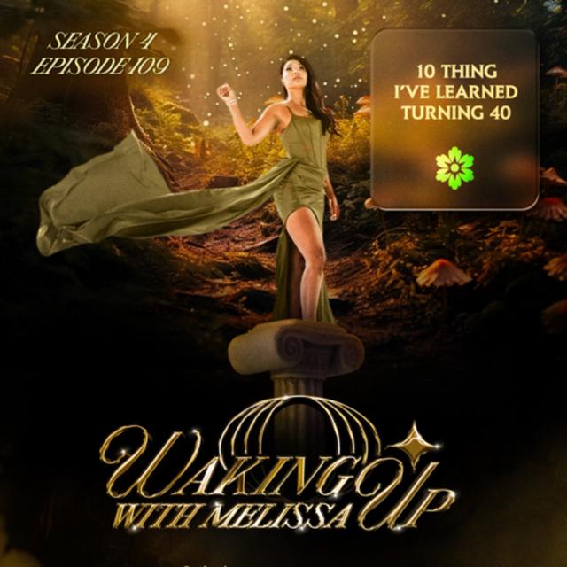 109: 10 THINGS I’VE LEARNED TURNING 40 - podcast episode cover