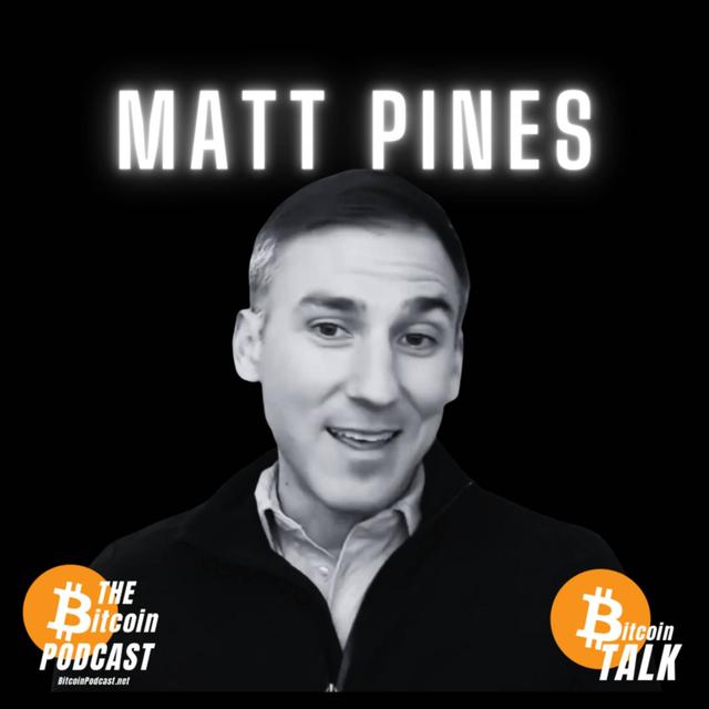 Bitcoin for National Security, UAPs, & World War 3..? - MATTHEW PINES (THE Bitcoin Podcast) - podcast episode cover