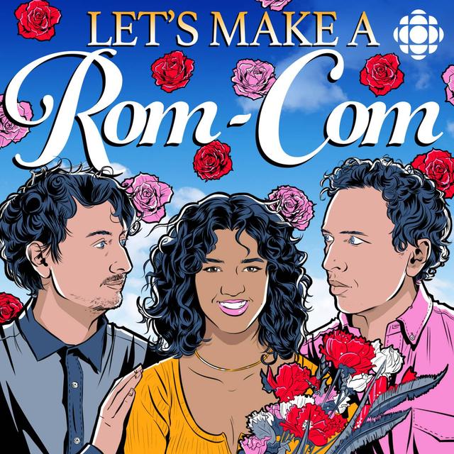 Let's Make A Rom-Com, Episode 8 (Part 1): His Ex-Girlfriend is Salma Hayek - podcast episode cover