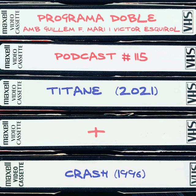 Programa Doble #115: Titane + Crash - podcast episode cover