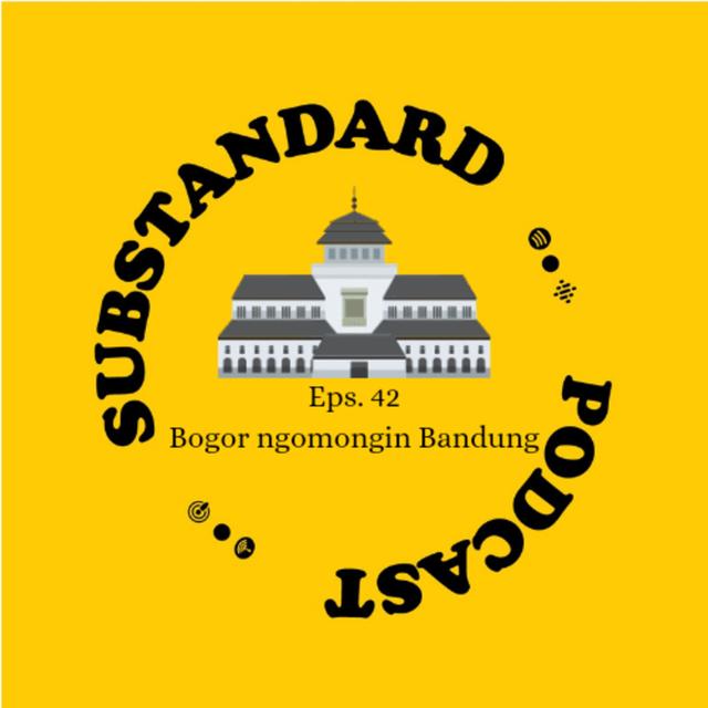 Eps. 42: Bogor Ngomongin Bandung - podcast episode cover