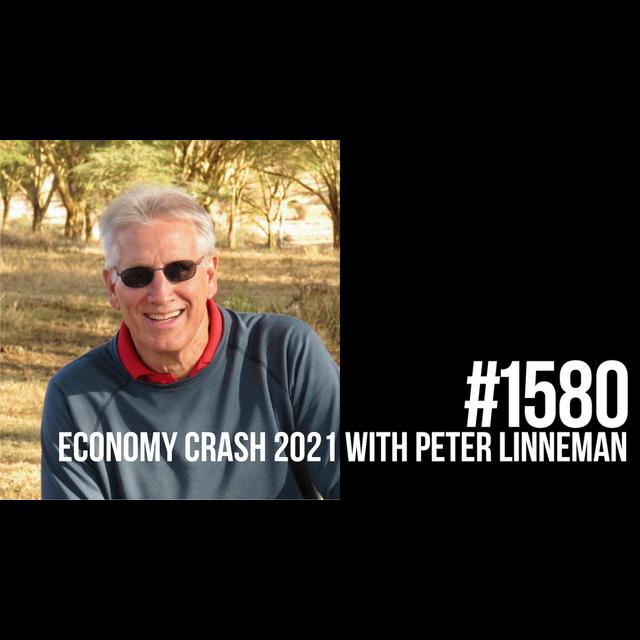 1580: Economy Crash 2021 With Peter Linneman - podcast episode cover