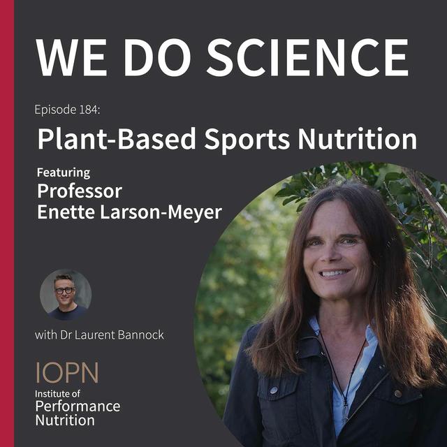 "Plant-Based Sports Nutrition" with Professor Enette Larson-Meyer - podcast episode cover