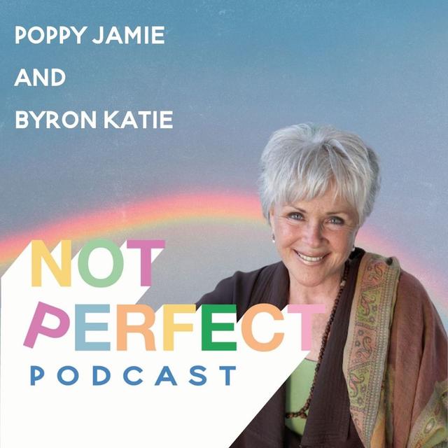 69: The root of suffering is within your thoughts with Byron Katie - podcast episode cover