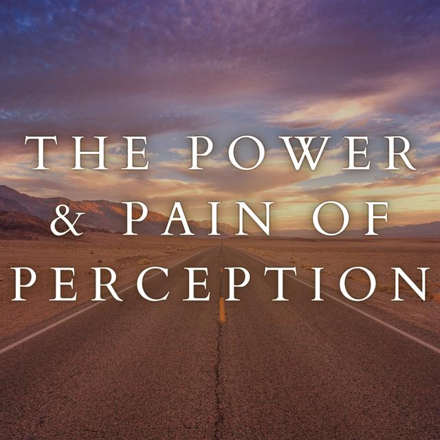 The Power & Pain of Perception | Matthew 26:1-30 - podcast episode cover