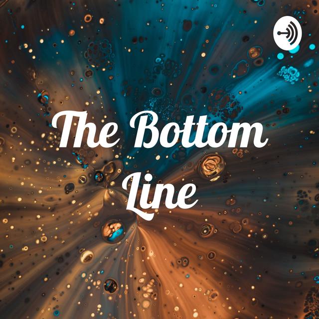 The Bottom Line (Trailer) - podcast episode cover