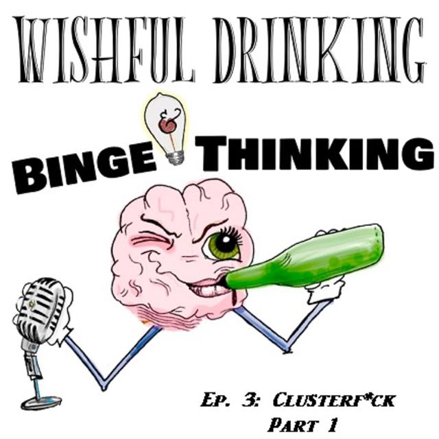 "Cluster"f*ck, Part 1 - podcast episode cover