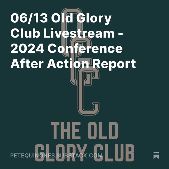 06/13 Old Glory Club Livestream - 2024 Conference After Action Report - podcast episode cover