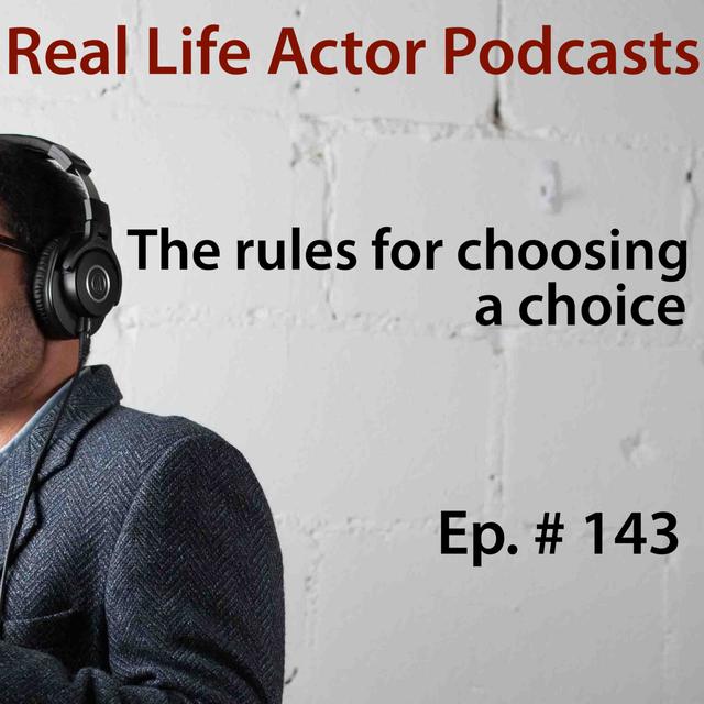 Episode 143: The rules for choosing a choice - podcast episode cover