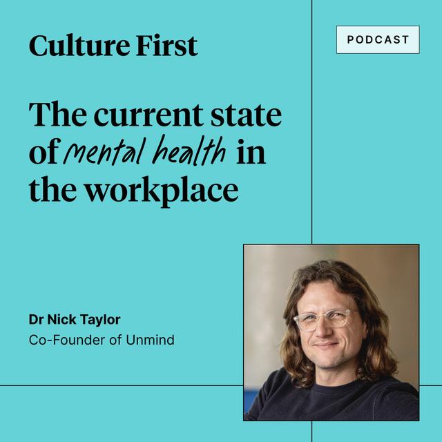 The current state of mental health in the workplace, with Dr Nick Taylor - podcast episode cover
