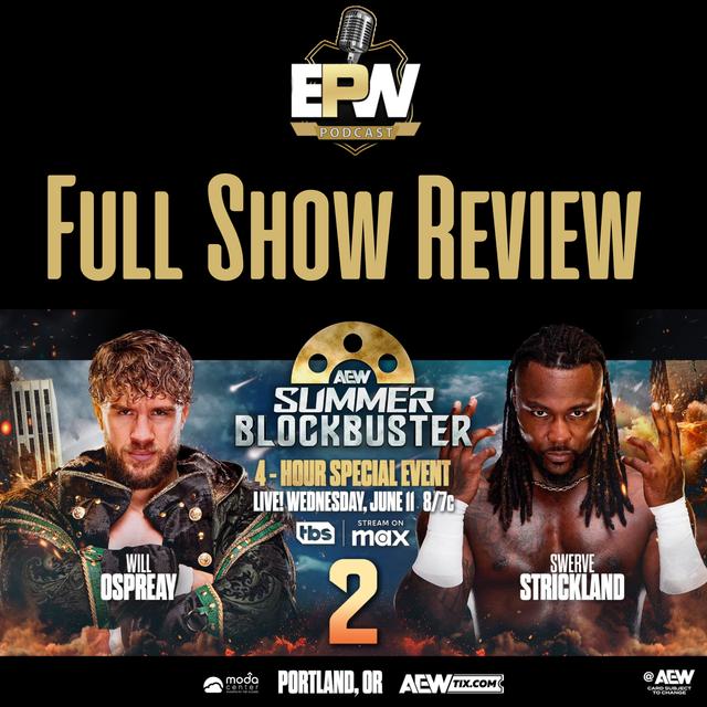 AEW Dynamite 6/11/2025 Full Show Review | AEW Summer Blockbuster! - podcast episode cover