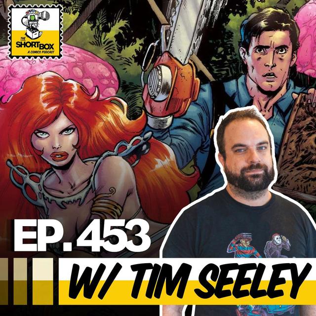 Tim Seeley talks Red Sonja vs Army of Darkness, Peacemaker, Chicago pizza, and original comic art! - podcast episode cover