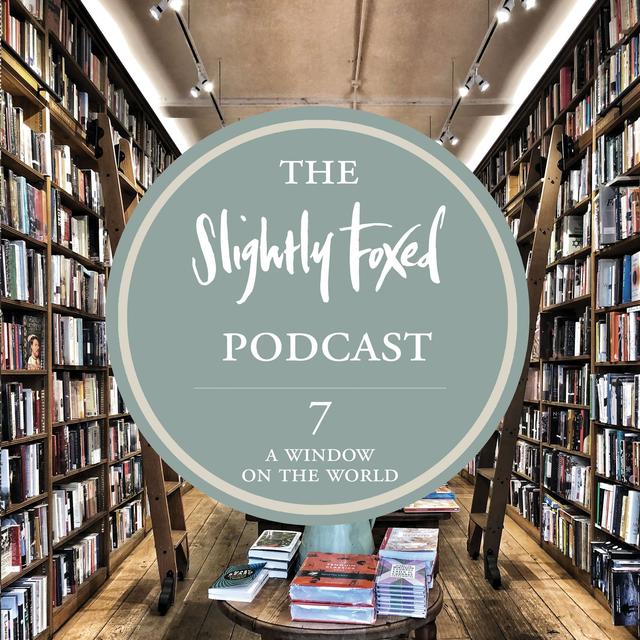 7: A Window on the World - podcast episode cover