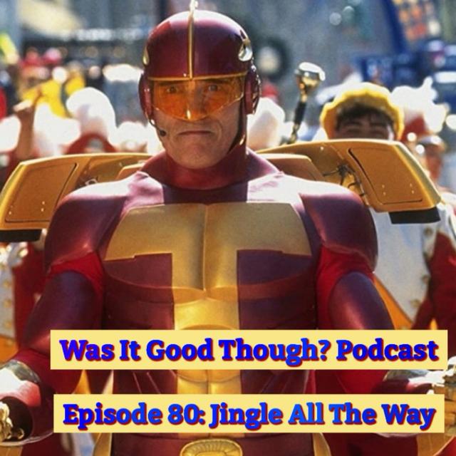 Episode 80: Jingle All The Way - podcast episode cover