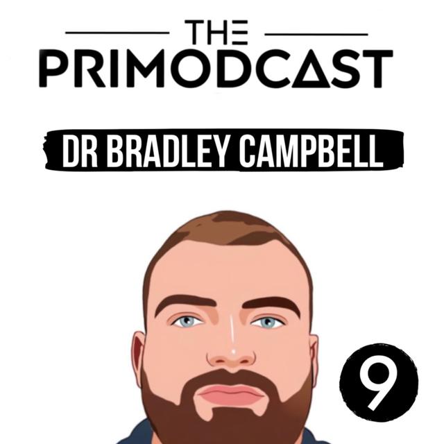 #9 - Dr. Bradley Campbell - podcast episode cover