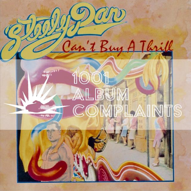 The Story Behind: Steely Dan - Can't Buy a Thrill, Ep 133 - podcast episode cover