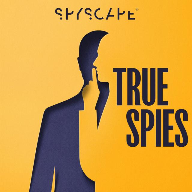True Spies Classic: The Ace of Spies | Historical - podcast episode cover