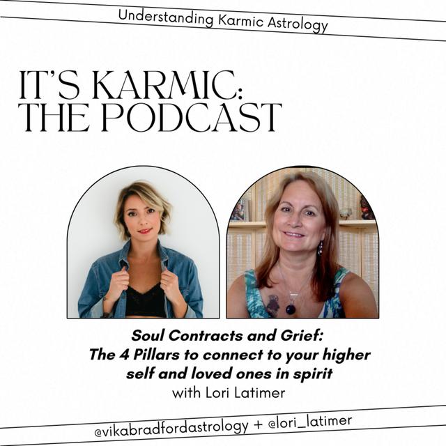 Soul Contracts and Grief: The 4 Pillars to connect to your higher self and loved ones in spirit with Lori Latimer - podcast episode cover