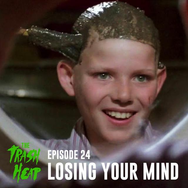 Episode 24: Movies To Lose Your Mind To - podcast episode cover