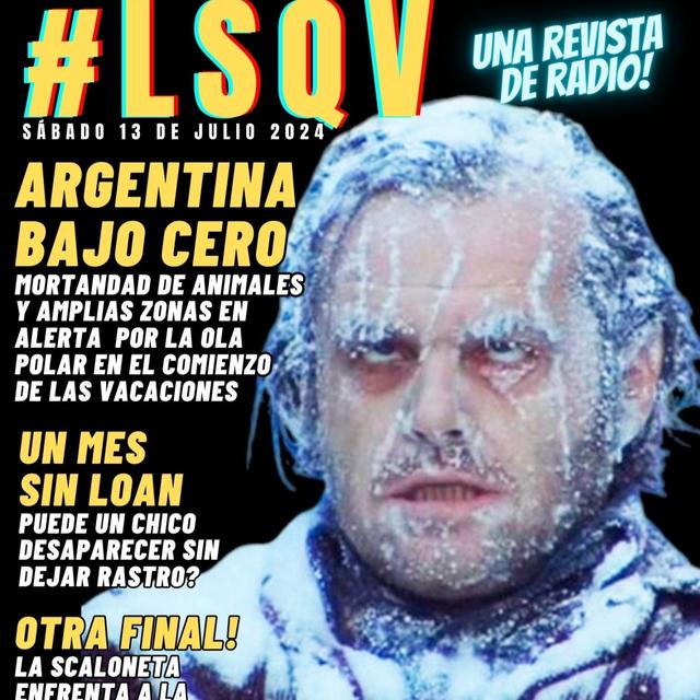 "Bajo cero" acá está #LSQV de hoy! - podcast episode cover