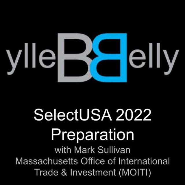 SelectUSA 2022 Preparation: A Visit with Mark Sullivan from MOITI - podcast episode cover