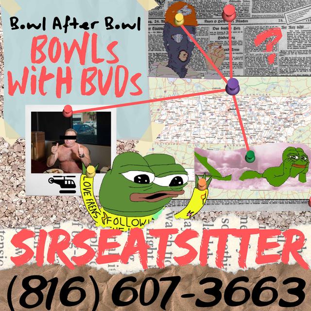 Episode 132 ★ Bowls With Buds ★ SirSeatSitter - podcast episode cover