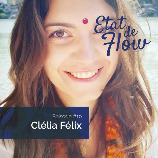 #10 - Clélia Félix - Du green et du Love - Tout est lié a une vibration - podcast episode cover